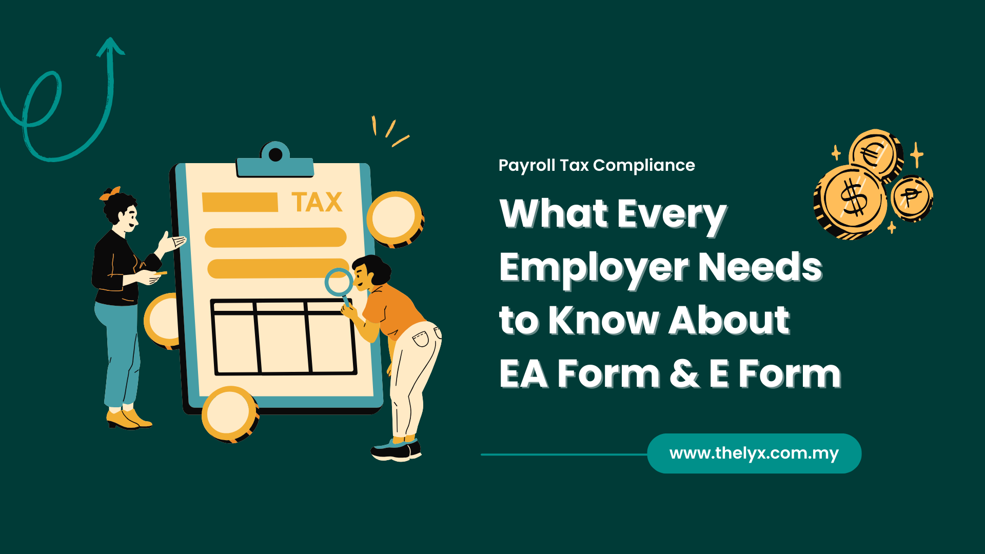 Payroll Tax Compliance: What Every Malaysian Employer Needs to Know About EA Form & E Form